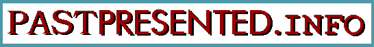 PastPresented.info